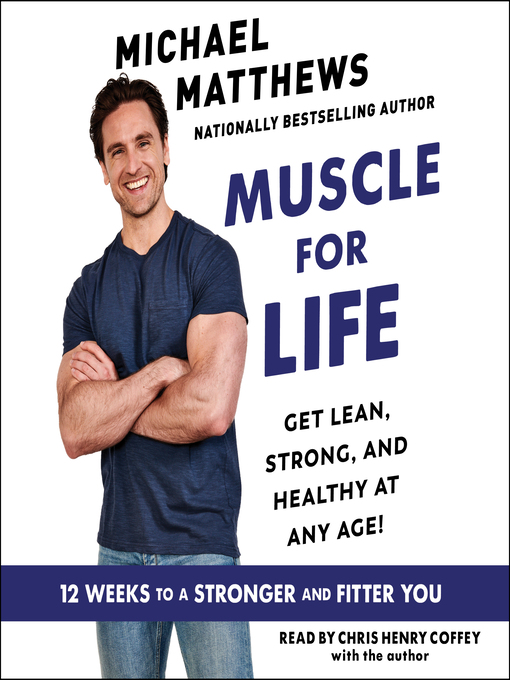 Title details for Muscle for Life by Michael Matthews - Wait list